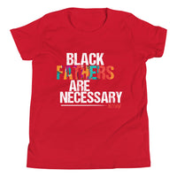 Black Fathers are Necessary Youth T-Shirt